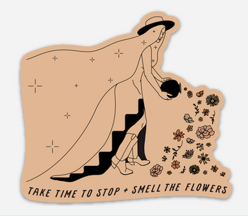 Stop & Smell The Flowers Sticker